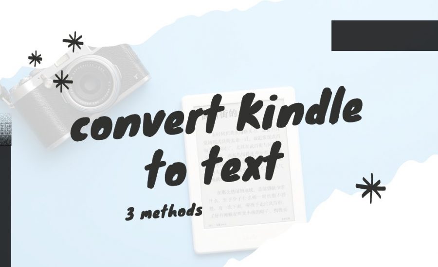 convert kindle to text uer guide